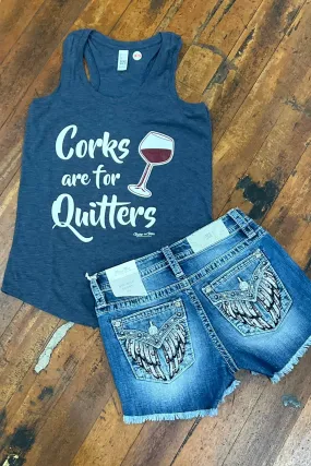 Corks Are For Quitters Tank